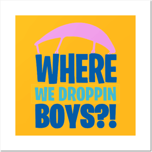 where we droppin girls 2020 Posters and Art